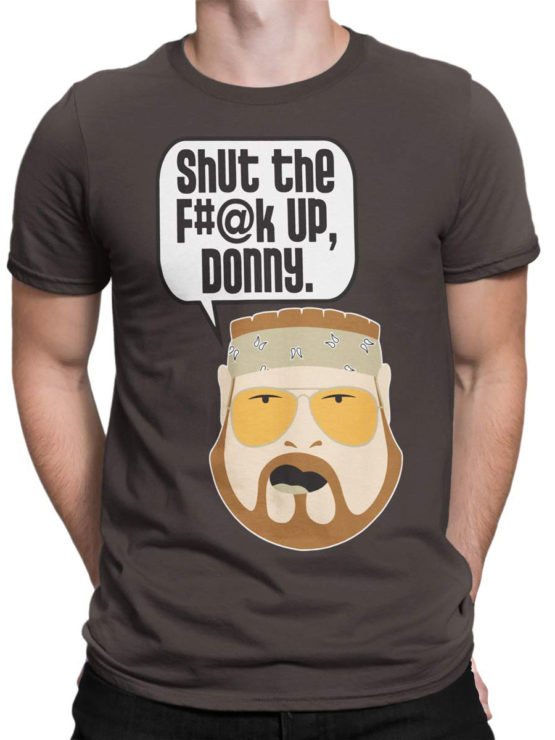 0627 Big Lebowski T Shirt Shut Up Donny Front Man